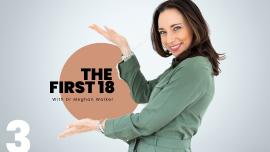 The First 18 | Understanding the Five T’s
