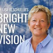Dr Lise Alschuler's Bright New Vision